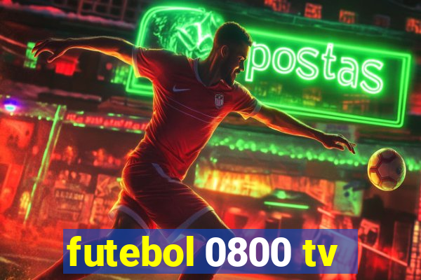 futebol 0800 tv